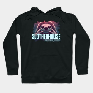 Slotherhouse Hoodie